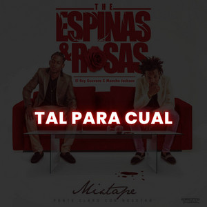 Tal Para Cual (feat. Mancha Jackson) by El Rey Guevara, Mancha Jackson