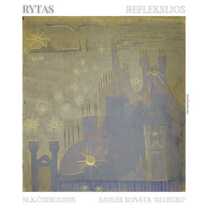 Refleksijos: M. K. Čiurlionis. Sonata I 