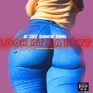 LOOK AT HA BUTT
