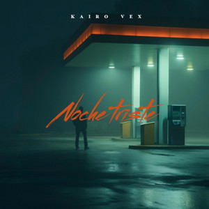 Noche triste by Kairo Vex