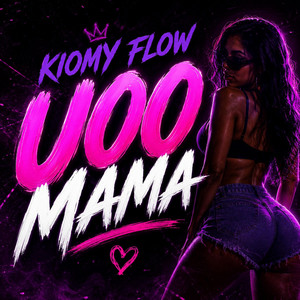 Uoo Mama by Kiomy Flow