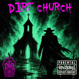 DIRT CHURCH by Deadfolk Prophet