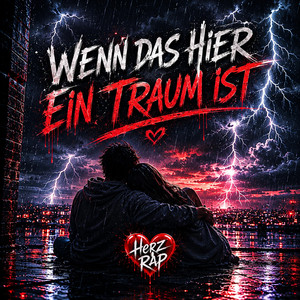 Wenn das hier ein Traum ist ! by Herz Rap