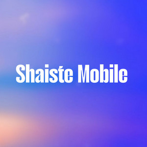 Haji Gull - Shaiste Mobile