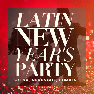 Latin New Year's Party (Salsa, Merengue, Cumbia) album