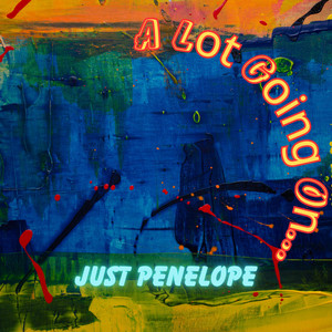 Cory Evans - A Lot Going On (feat. Just Penelope)