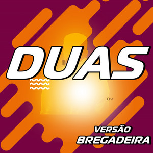 Duas Versão Bregadeira