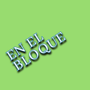 EN EL BLOQUE by Zeromon