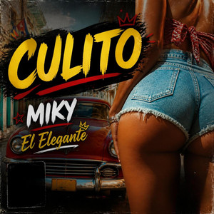 Culito by Miky El Elegante