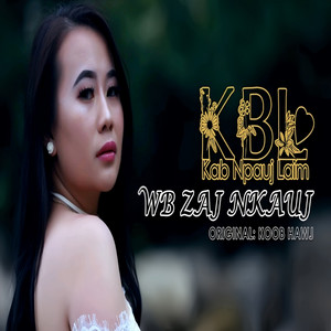 Kab Npauj Laim Yaj - Wb zaj nkauj