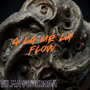 a La Mr La Flor by Vilma Poderosa