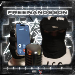 'FREE NANOSS0N' Episodio 06 - SEASON V by Sant1san, Nanoss0n, Drill Mafia, MemoRollUp, Serv beatz