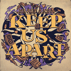 Keep Us Apart by MC Fats, Inja, Motoko Hayata
