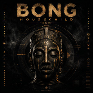 Bong by Housechild