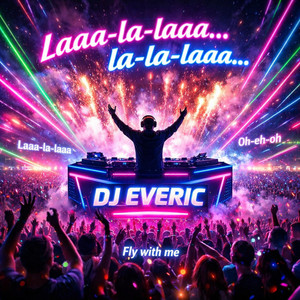 Laaa-la-laaa… la-la-laaa… by DJ EVERIC