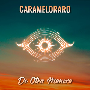 De Otra Manera by Carameloraro