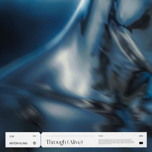 Through (Alive) by Anton Kling