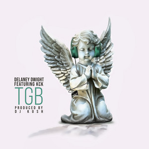 TGB by Delaney Dwight, KCK, DJ Kush