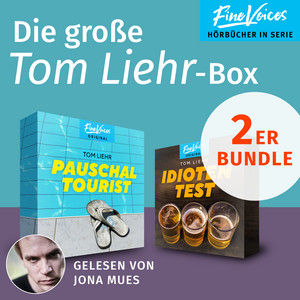 Die große Tom Liehr-Box [Idiotentest + Pauschaltourist (ungekürzt)]