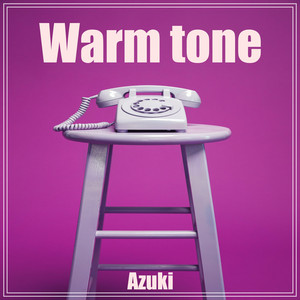 WARM TONE by Azuki