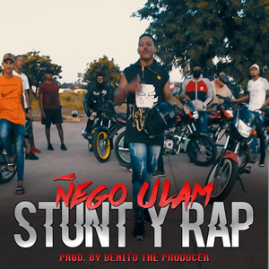 Benito The Producer - Stunt & Rap (feat. Ñego Ulam)