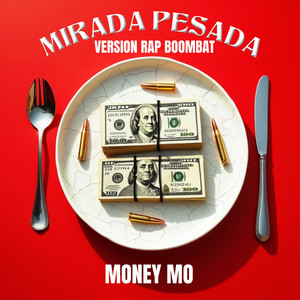MIRADA PESADA - VERSION RAP BOOMBAT by Money Mo