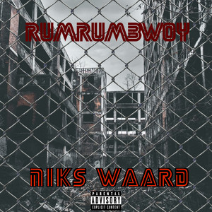 Niks Waard by RumRumBwoy