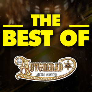 La Autoridad de la Sierra - Te Me Vas