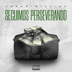 Seguimos Perseverando by Lukas Mill-Es