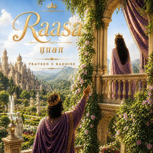 RAASA by Praveen Gunendran, Raddiee