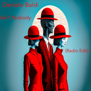 Ain'T Nobody by Daniele Baldi