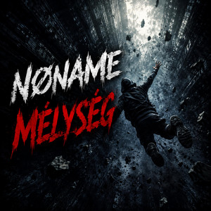 MÉLYSÉG by NØNAME