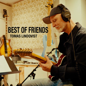 Best Of Friends by Tomas Lindqvist, Per Lindvall, Lars Larry Danielsson