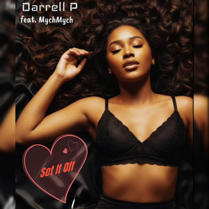 Set It Off by Darrell P, MychMych