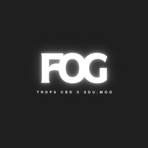 Fog by Trops CBD, SDU.MOO