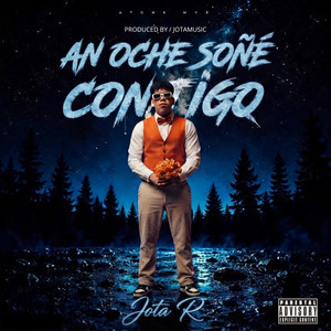 Anoche Soñé Contigo by JOTA R