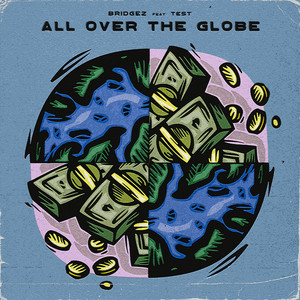 All over the Globe by Bridgez, Test