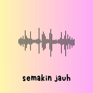 niu niu - Semakin Jauh