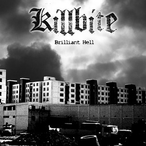Brilliant Hell by Killbite