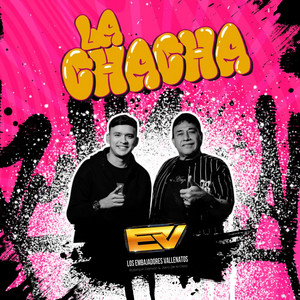 Los Embajadores Vallenatos - La Chacha