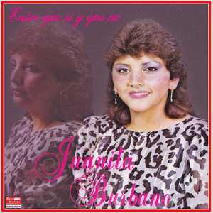Juanita Burbano - Volverás