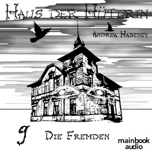 Haus der Hüterin: Band 9 - Die Fremden (Fantasy-Serie) Audiobook