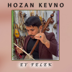 Ey Felek by Hozan Kevno