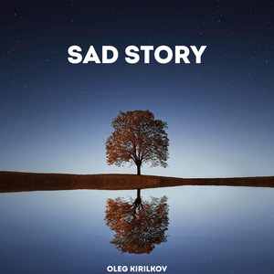 Sad Story