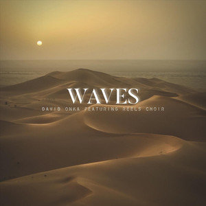 Waves by David Onka, Reels Choir