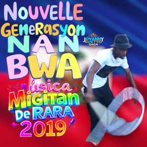 Jovanny Guetto - Rara Generasyon Nan Gran Bwa 2019