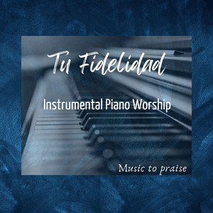 Álvaro Galindo - Tu Fidelidad (Piano worship)