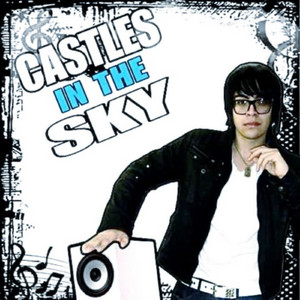 Castles In The Sky - Remix by alleycat, R O C K Y