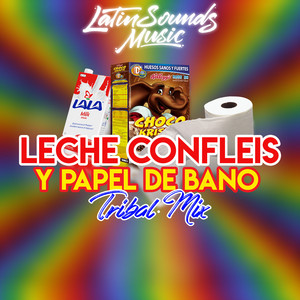 Dj Gecko - Leche Confleis Y Papel De Baño Tribal Mix