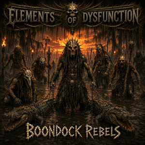 BOONDOCK REBELS by Elements of Dysfunction